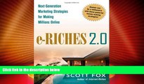 READ FREE FULL  e-Riches 2.0: Next-Generation Marketing Strategies for Making Millions Online