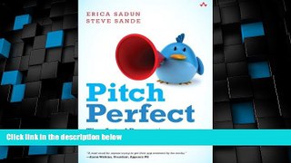 READ FREE FULL  Pitch Perfect: The Art of Promoting Your App on the Web  READ Ebook Online Free