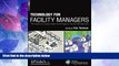 Big Deals  Technology for Facility Managers: The Impact of Cutting-Edge Technology on Facility