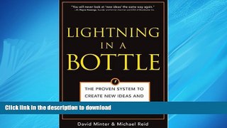 FAVORIT BOOK Lightning in a Bottle: The Proven System to Create New Ideas and Products That Work