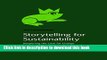 [Read PDF] Storytelling for Sustainability: Deepening the Case for Change (DoShorts) Download Free