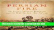 [Popular] Books Persian Fire: The First World Empire and the Battle for the West Free Online