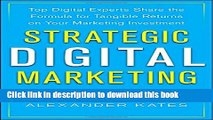 [Popular] Books Strategic Digital Marketing: Top Digital Experts Share the Formula for Tangible