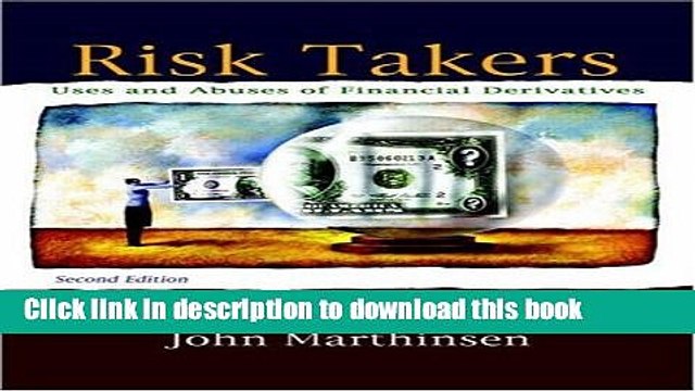 [Popular] Books Risk Takers: Uses and Abuses of Financial Derivatives (2nd Edition) Full Online