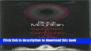 [Popular Books] Black Mountain: an Exploration in Community Free