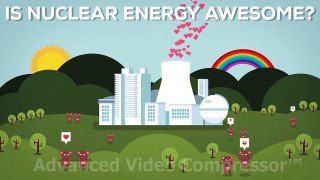 Reasons Why Nuclear Energy Is Awesome