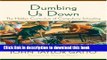 [Popular Books] Dumbing Us Down: The Hidden Curriculum of Compulsory Schooling Free