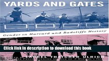 [Popular Books] Yards and Gates: Gender in Harvard and Radcliffe History Full