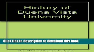 [Popular Books] History of Buena Vista University Free