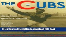[PDF] The Cubs: The Complete Story of Chicago Cubs Baseball Book Free