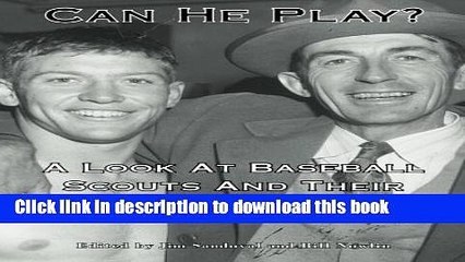 [PDF] Can He Play?: A Look At Baseball Scouts  and Their Profession (SABR Digital Library) (Volume