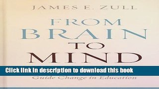 Books From Brain to Mind: Using Neuroscience to Guide Change in Education Popular Book