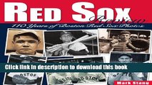 Download Red Sox Review: 110 Years of Boston Red Sox Photos Book Online