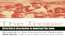 [PDF] The Tropic of Baseball: Baseball in the Dominican Republic E-Book Free