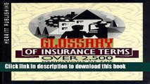 [Popular] Books Glossary of Insurance Terms: Over 2,500 Definitions of the Most Commonly Used