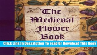 [Reading] The Medieval Flower Book Ebooks Download