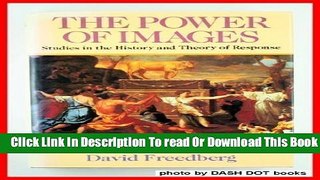 [Reading] The Power of Images: Studies in the History and Theory of Response New Online