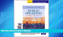 READ THE NEW BOOK Public Speaking: An Audience-Centered Approach, Books a la Carte Edition (8th