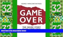 Big Deals  Game Over: The Inside Story of the Greek Crisis  Best Seller Books Most Wanted