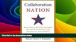Must Have  Collaboration Nation: How Public-Private Ventures are Revolutionizing the Business of