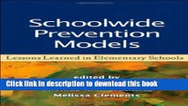 Books Schoolwide Prevention Models: Lessons Learned in Elementary Schools Free Book