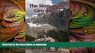 READ book  The Story of the Giro d Italia: A Year-by-Year History of the Tour of Italy, Volume