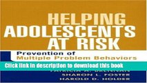Ebooks Helping Adolescents at Risk: Prevention of Multiple Problem Behaviors Popular Book