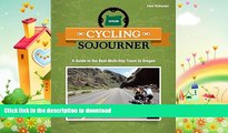 READ book  Cycling Sojourner: A Guide to the Best Multi-Day Bicycle Tours in Oregon (People s