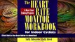 READ book  The Heart Rate Monitor Workbook for Indoor Cyclists: A Heart Zone Training Program