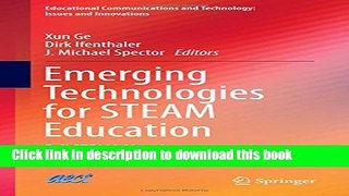 Books Emerging Technologies for STEAM Education: Full STEAM Ahead (Educational Communications and
