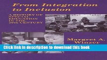 [Popular Books] From Integration to Inclusion: A History of Special Education in the 20th Century