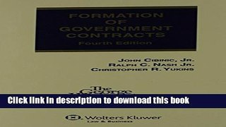 [PDF] Formation of Government Contracts, Fourth Edition (Softcover) [Full Ebook]