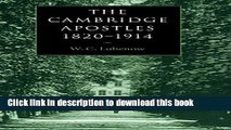 [Popular Books] The Cambridge Apostles, 1820-1914: Liberalism, Imagination, and Friendship in