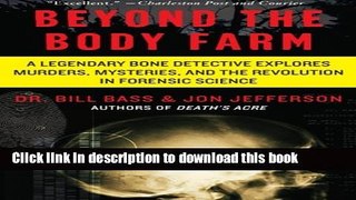 [PDF] Beyond the Body Farm: A Legendary Bone Detective Explores Murders, Mysteries, and the