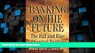 READ FREE FULL  Banking on the Future: The Fall and Rise of Central Banking  READ Ebook Full Ebook