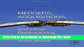 [Popular] Books Mergers, Acquisitions, and Other Restructuring Activities, Eighth Edition Free