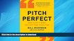 DOWNLOAD Pitch Perfect: How to Say It Right the First Time, Every Time READ PDF BOOKS ONLINE