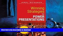 FAVORIT BOOK Winning Strategies for Power Presentations: Jerry Weissman Delivers Lessons from the