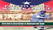 [PDF] Puerto Rico s Winter League: A History of Major League Baseball s Launching Pad Book Free