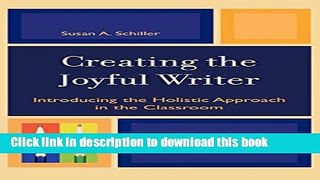 [Fresh] Creating the Joyful Writer: Introducing the Holistic Approach in the Classroom New Books