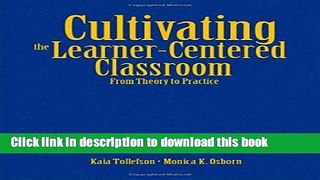 [Fresh] Cultivating the Learner-Centered Classroom: From Theory to Practice New Books