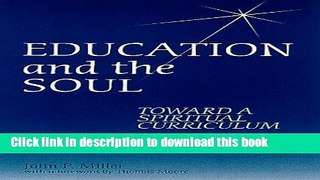 [Fresh] Education and the Soul: Toward a Spiritual Curriculum New Ebook