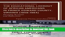 [Popular Books] The Educational Lockout of African Americans in Prince Edward County, Virginia