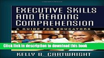 Ebooks Executive Skills and Reading Comprehension: A Guide for Educators Free Book