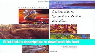 [Popular] Books Painting with Water-Soluble Oils Free Download