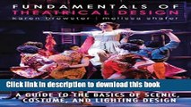 [Popular] Books Fundamentals of Theatrical Design: A Guide to the Basics of Scenic, Costume, and