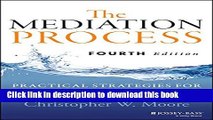 [Popular] Books The Mediation Process: Practical Strategies for Resolving Conflict Full Online