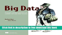 Download Big Data: Principles and best practices of scalable realtime data systems Book Free