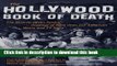 [Popular] Books The Hollywood Book of Death: The Bizarre, Often Sordid, Passings of More than 125