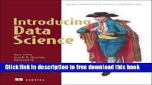 Download Introducing Data Science: Big Data, Machine Learning, and more, using Python tools E-Book